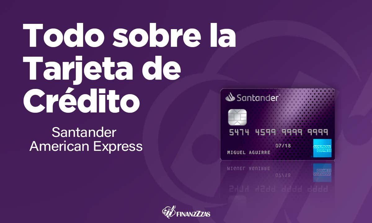 3. Tarjeta de crédito Santander American Express: recompensas por doquier