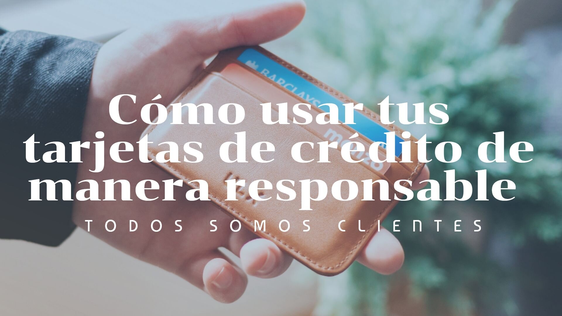 Consejos para el uso responsable de tarjetas de crédito