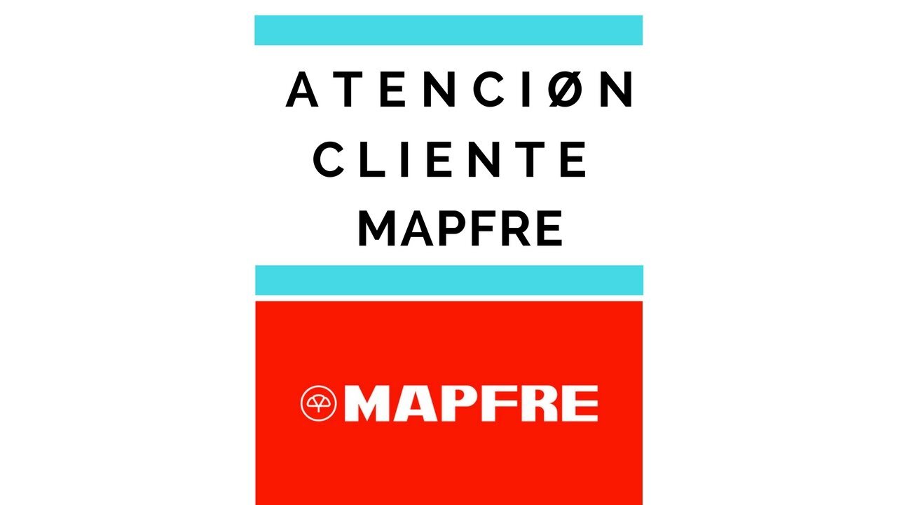 Contacto y atención al cliente de Mapfre