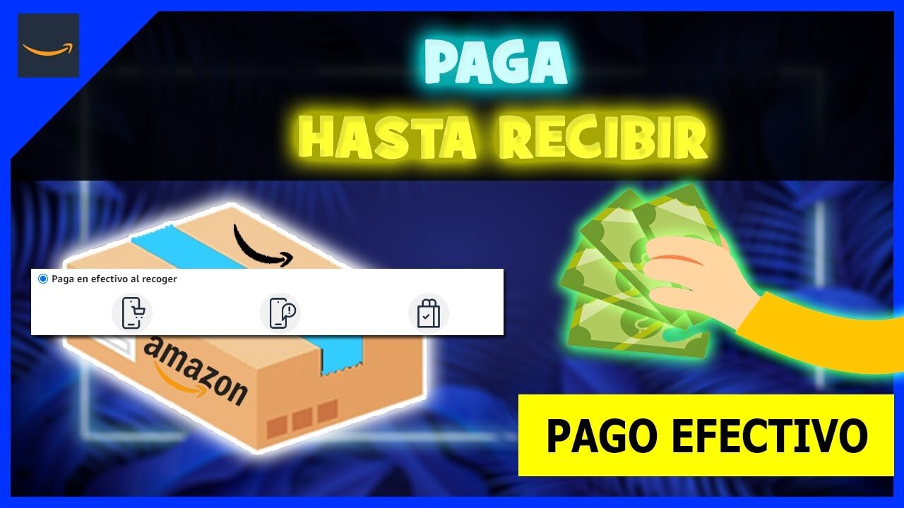 Opciones para pagar en efectivo en Amazon