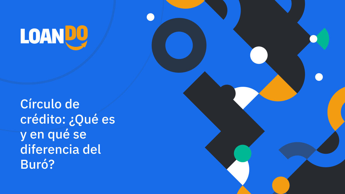 ¿Qué es Círculo de Crédito?