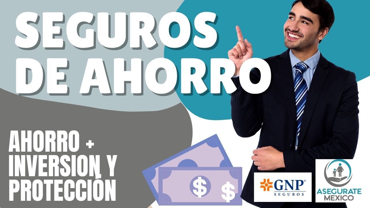 Tipos de seguros de ahorro